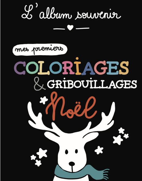 Mes premiers coloriages & gribouillages Noël